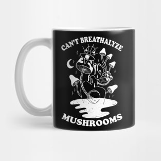 Mushroom Shirt Design for Mushroom Lovers - Can't Breathalyze Mushrooms Mug